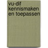 VU-Dif kennismaken en toepassen by W. Groen