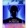 Mind Power by Gini Graham Scott