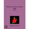 Mind Power door William Walker Atkinson