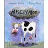 Misery Moo door Jeanne Willis