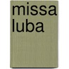 Missa Luba door Onbekend