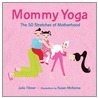 Mommy Yoga door Susan McKenna