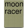 Moon Racer door Constance O'Banyon