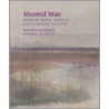 Moored Man door Kevin Crossley-Holland