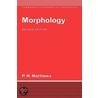 Morphology door Peter H. Matthews