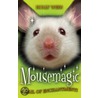 Mousemagic door Holly Webb