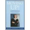 Moving Up! door Judith Thompson Witmer