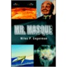 Mr. Masque by Niles P. Engerman