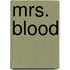 Mrs. Blood