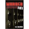 Murder 101 by K.B. Malewich