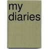 My Diaries by Wilfrid Scawen Blunt