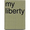 My Liberty door Andrea Mells