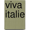 Viva Italie door Onbekend