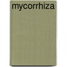 Mycorrhiza door Onbekend