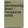 Een denkbeeldig leven / Hongaarse editie by Jutka Rona