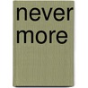Never More by Robert Abbamonte