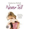 Never Tell door Catherine McCall