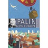 New Europe door Michael Palin