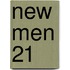 New Men 21