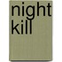 Night Kill