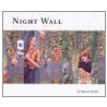 Night Wall by Duncan Weller