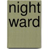 Night Ward door Nicole Lee