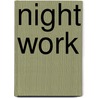 Night Work by Laurie R. King