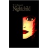 Nightchild door T.D. Fausett
