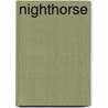 Nighthorse by David Randall Shorey