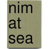 Nim at Sea door Wendy Orr