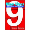 Nine Lives by Louise Moretto