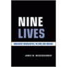 Nine Lives door James W. Messerschmidt