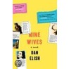 Nine Wives by Dan Elish