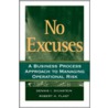No Excuses door Robert H. Flast