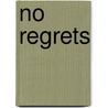 No Regrets door Shannon K. Butcher