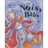 Noisy Baby