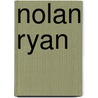 Nolan Ryan by Unknown