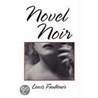 Novel Noir door Lewis Faulkner