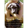 Now & Then door Jacqueline Sheehan