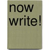 Now Write! by Sherry Ellis