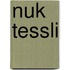 Nuk Tessli