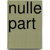 Nulle part by Yasmina Reza