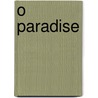 O Paradise door William Trowbridge