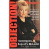 Objection! by Nancy Grace