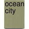 Ocean City by Kim Kash