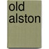 Old Alston