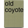 Old Coyote door Nancy Wood