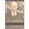 On Niebuhr by Langdon Gilkey