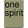 One Spirit by Unknown