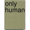 Only Human door Kate Thompson